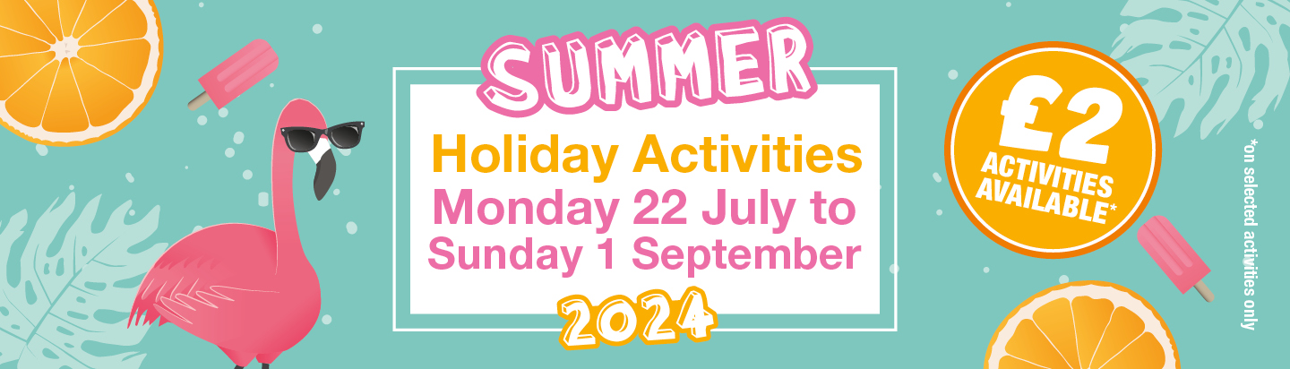A banner showcasing the upcoming summer 2024 holiday activities
